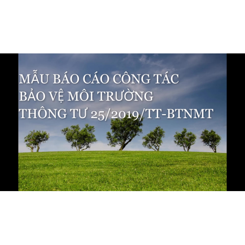 Hướng dẫn thực hiện báo cáo công tác bảo vệ môi trường
